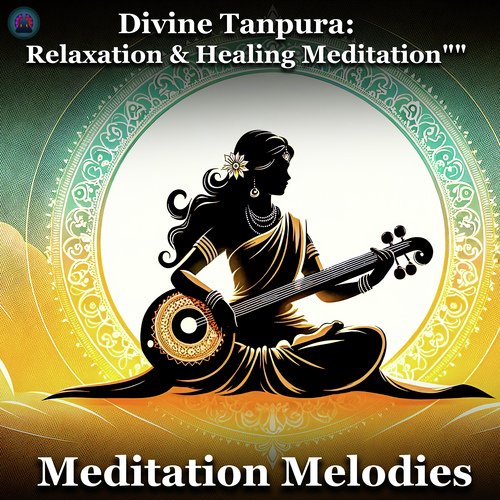 Divine Tanpura: Relaxation & Healing Meditation