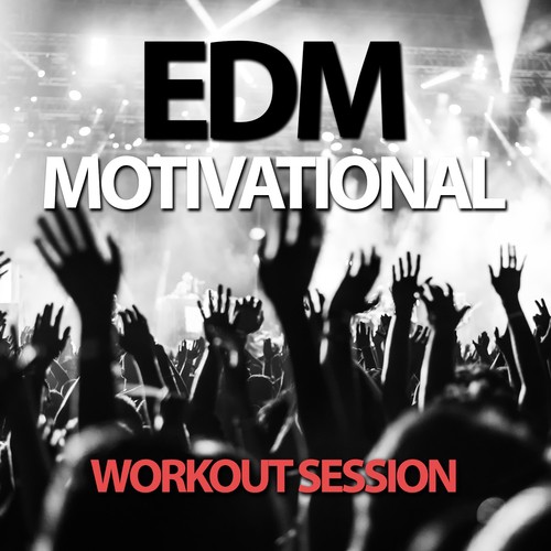 EDM Motivational Workout Session
