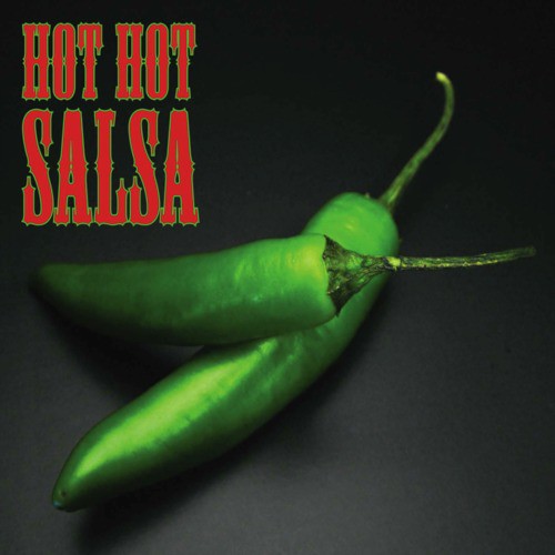 Hot Hot Salsa Part 1
