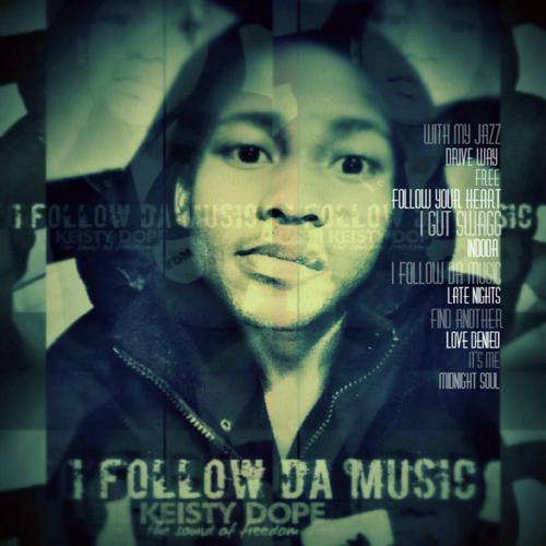 I Follow Da Music