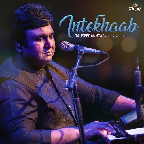 Intekhaab (Live in Concert)