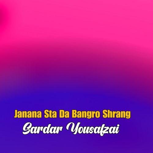 Janana Sta Da Bangro Shrang