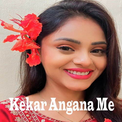 Kekar Angana Me