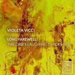 Long Farewell (The Orb Laughing Chicks Mix)