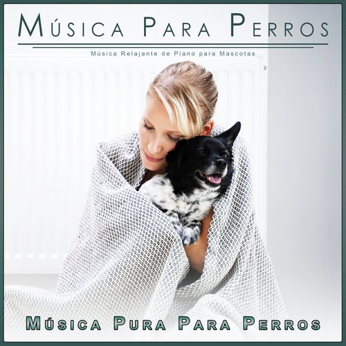Música para Relajarse Con Mi Perro cover art