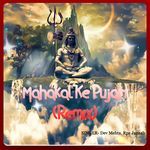 Mahakal Ke Pujari (Remix)