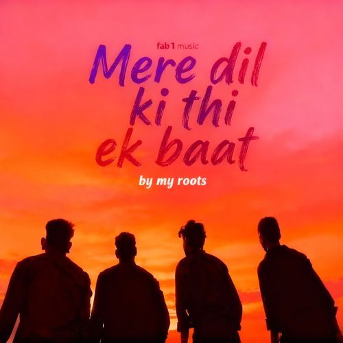 Mere Dil Ki Thi Ek Baat