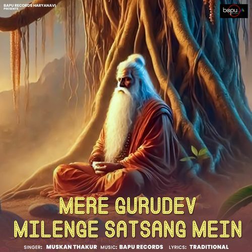 Mere Gurudev Milenge Satsang Mein