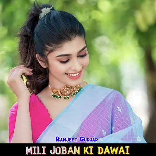 Mili Joban Ki Dawai