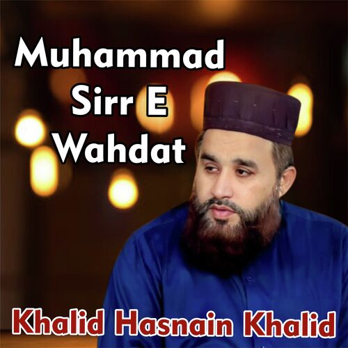 Muhammad Sirr E Wahdat