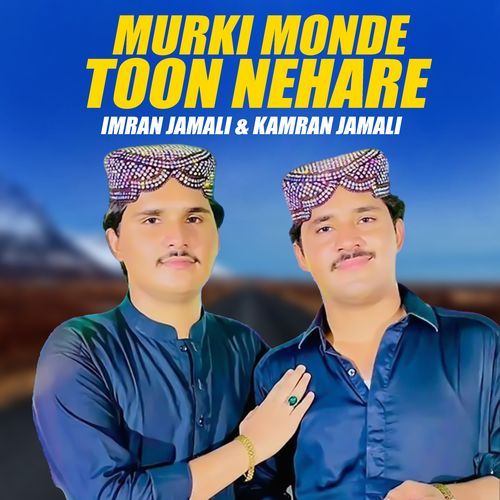 Murki Monde Toon Nehare