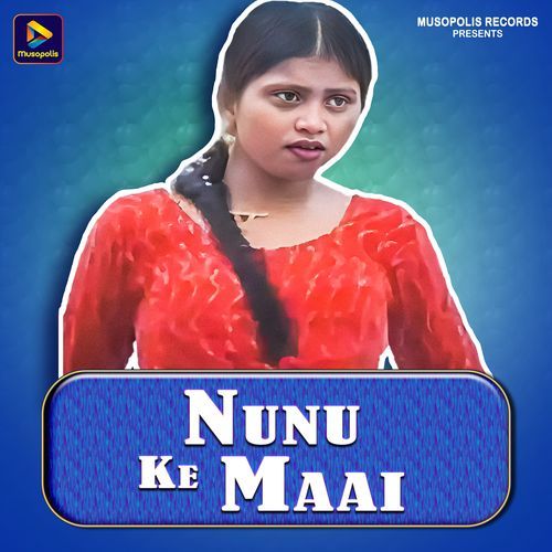 Nunu Ke Maai