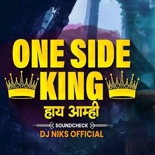 One Side King Hay Amhi (Dj Niks Official)