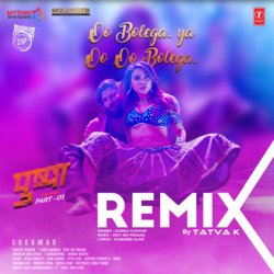 Oo Bolega Ya Oo Oo Bolega Remix(Remix By Tatva K)-IzIBBEF3U2U