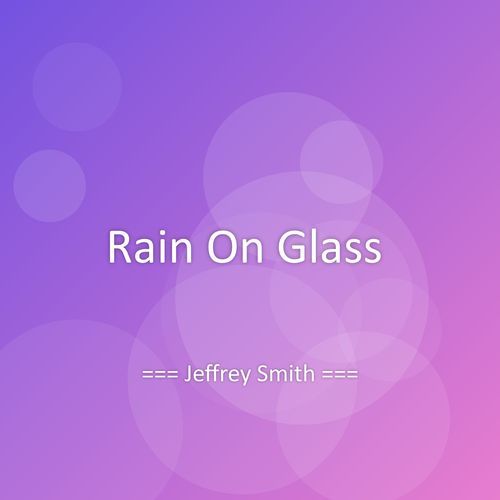 Rain On Glass
