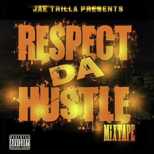 Respect Da Hustle Epic Version 