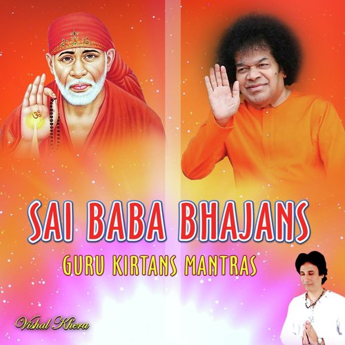 Sai Baba Bhajans Guru Kirtans Mantras