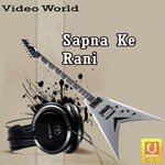 Sapna Ke Rani