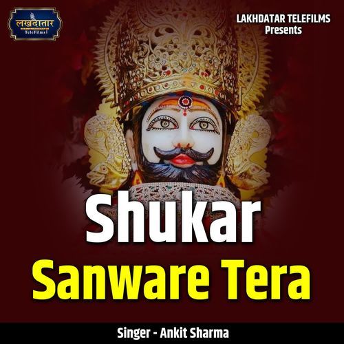 Shukar Sanware Tera