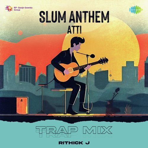 Slum Anthem Atti - Trap Mix