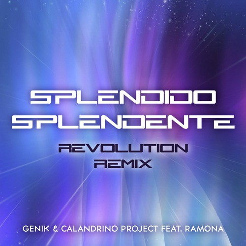 Splendido Splendente (Revolution Remix)