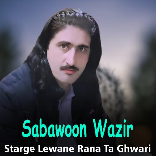 Starge Lewane Rana Ta Ghwari