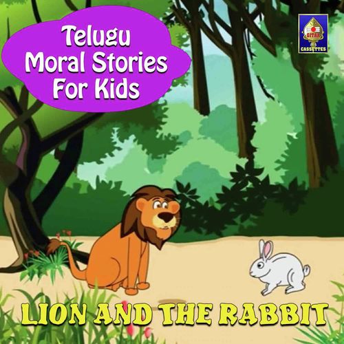 Telugu Moral Stories For Kids - Lion And The Rabbit Songs Download - Free  Online Songs @ JioSaavn