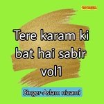 Tere karam ki bat hai sabir 01