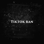 Tiktok ban