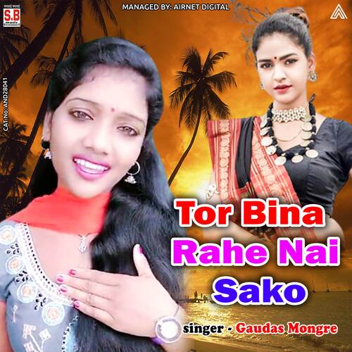 Tor Bina Rahe Nai Sako