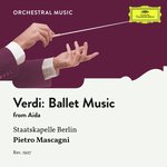 Verdi: Aida / Act 2: Ballet Music
