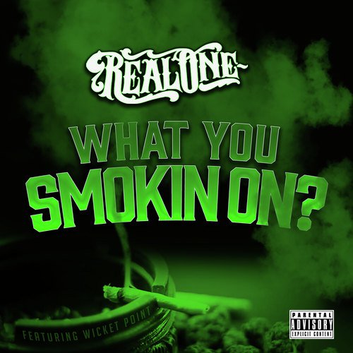 What You Smoking On (feat. Wicket Point)