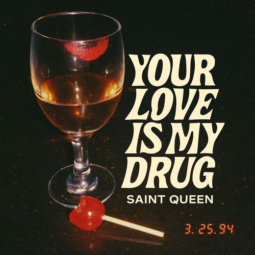 Your Love Is My Drug