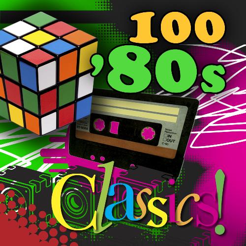 100 '80s Classics (Re-Recorded / Remastered Versions)