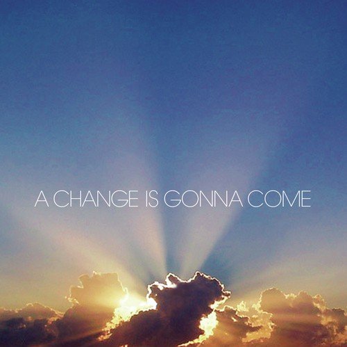 A Change Is Gonna Come (International Version (Double CD))_poster_image