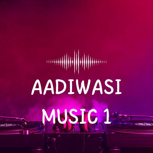 Aadiwasi Music 1