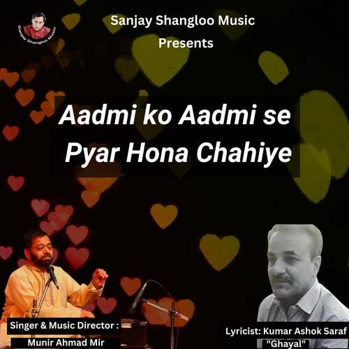 Aadmi ko Aadmi se Pyar Hona Chahiye