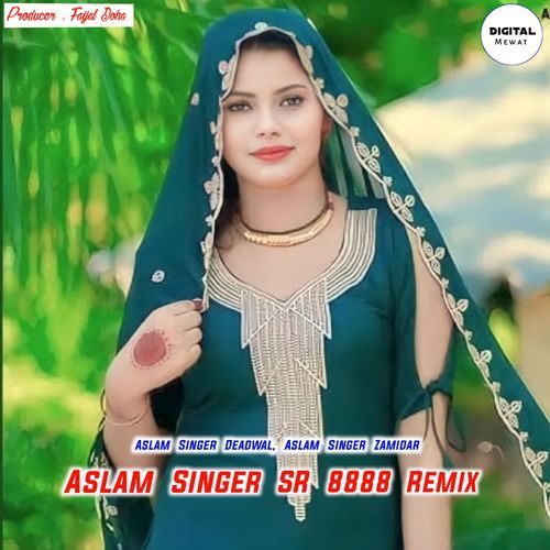 Aslam Singer SR 8888 (Remix)