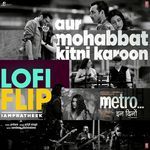 Aur Mohabbat Kitni Karoon Lofi Flip(Remix By Iampratheek)