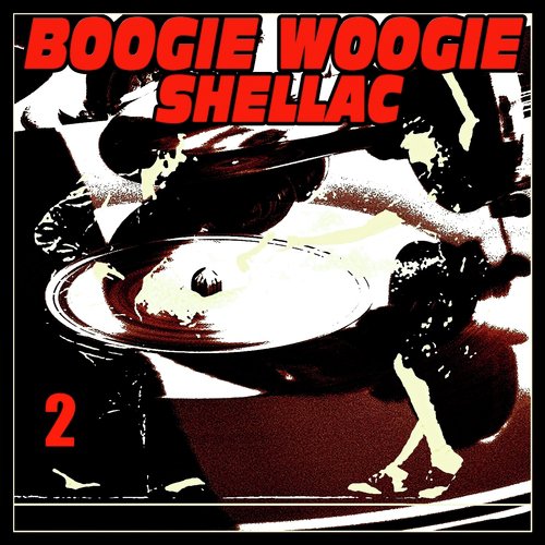 Boogie Woogie Shellac 2