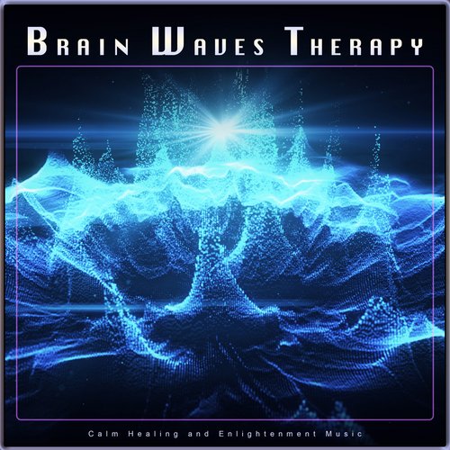 Brain Waves Therapy: Calm Healing and Enlightenment Music