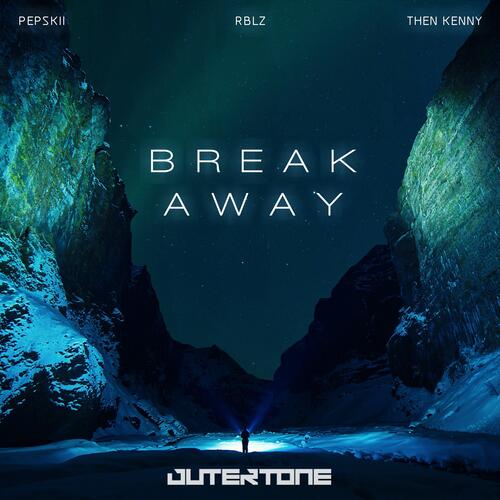 Break Away (feat. Then Kenny)