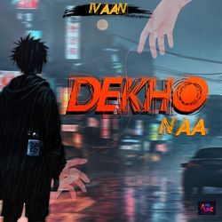 DEKHO NAA-XQYOWjNceFU