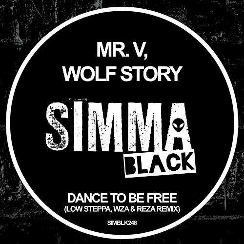 Dance To Be Free (Low Steppa, WZA, Reza Remix)