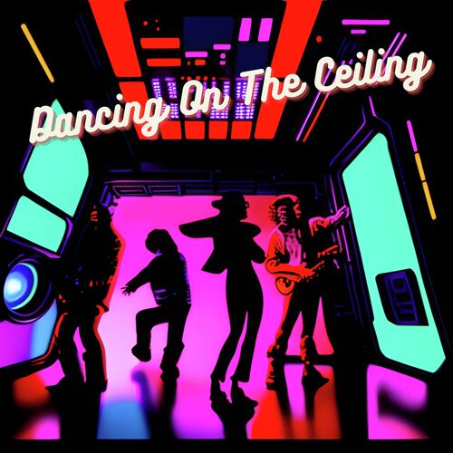 Dancing On The Ceiling_poster_image