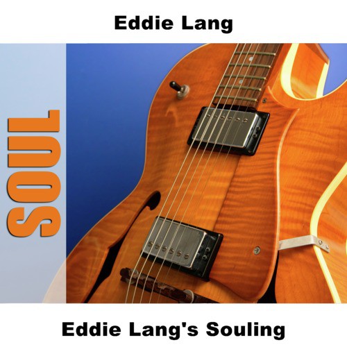 Eddie Lang's Souling