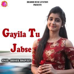 Gayila Tu Jabse
