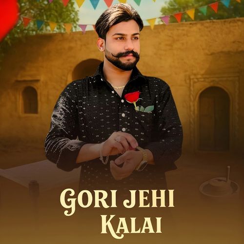 Gori Jehi Kalai