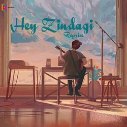 Hey Zindagi (Reprise)-GhAuAkVeWHA