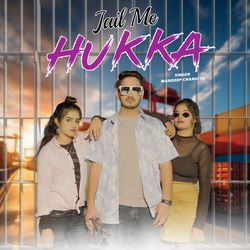 Jail Me Hukka
